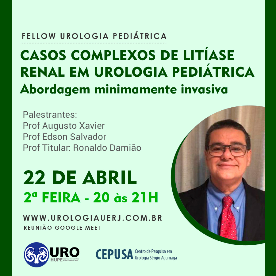 22abr – Casos complexos de litíase renal em urologia pediátrica – Abordagem minimamente invasiva